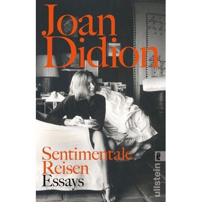 Sentimentale Reisen, Taschenbuch von Joan Didion, Ullstein Taschenbuch, 978-3-548-29010-2