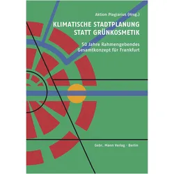 Klimatische Stadtplanung statt Grünkosmetik, Fachbücher von Aktion Plagiarius