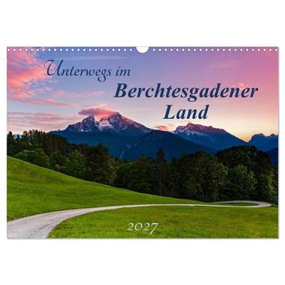 Unterwegs im Berchtesgadener Land 2027 (Wandkalender 2027 DIN A3 quer), CALVENDO Monatskalender