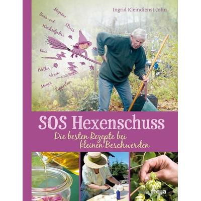 SOS Hexenschuss, Gebundene Ausgabe von Ingrid Kleindienst-John, Freya, 978-3-99025-189-8