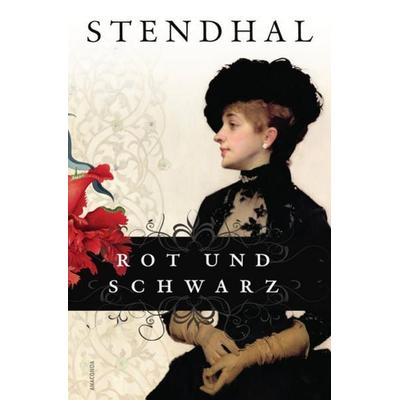 Rot und Schwarz, Gebundene Ausgabe von Stendhal Stendhal, Anaconda