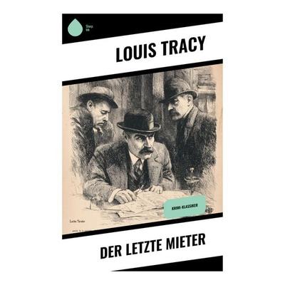 Der letzte Mieter, Taschenbuch von Louis Tracy, Copycat, 978-80-283-9855-2