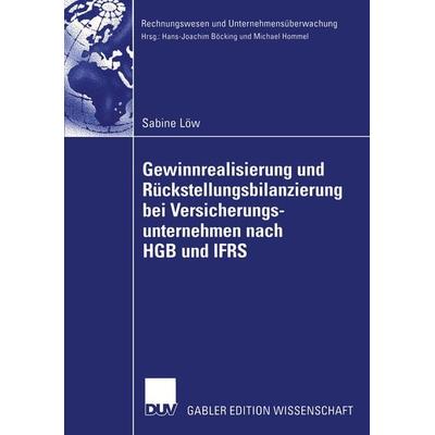 Gewinnrealisierung und Rückstellungsbilanzierung bei Versicherungsunternehmen nach HGB und IFRS, Taschenbuch von Sabine Löw, Deutscher