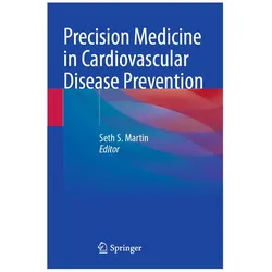 Precision Medicine in Cardiovascular Disease Prevention, Fachbücher von Seth S. Martin