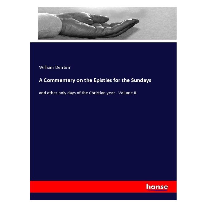 Hansebooks A Commentary on the Epistles for the Sundays (Deutsch, Softcover, William Denton) (56949090)