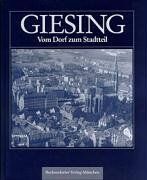 Thomas Guttmann - Giesing: Vom Dorf zum Stadtteil. Beiträge zur Geschichte und Gegenwart Giesings und Harlachings - Preis vom 09.10.2026 07:28:09 h