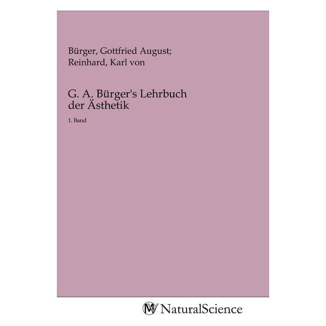 MV-NaturalScience G. A. Bürger's Lehrbuch der Ästhetik (Deutsch, Gottfried August Bürger, Karl von Reinhard, 2020) (56146611)