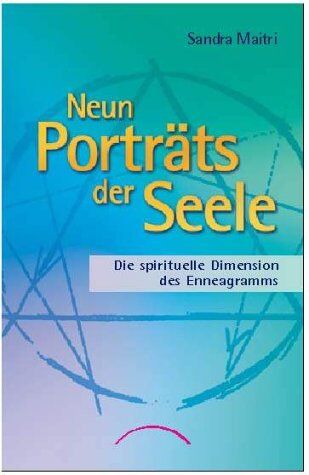 Sandra Maitri - Neun Porträts der Seele: Die spirituelle Dimension des Enneagramms - Preis vom 18.10.2026 19:22:15 h