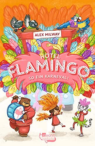 Alex Milway - Hotel Flamingo: So ein Karneval! (Flamingo-Hotel, Band 3) - Preis vom 11.10.2026 15:43:13 h
