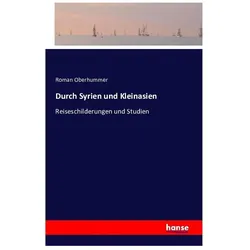 Durch Syrien und Kleinasien, Ratgeber von Roman Oberhummer