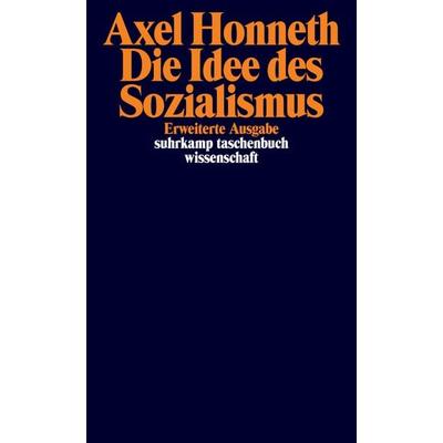 Die Idee des Sozialismus, Taschenbuch von Axel Honneth, Suhrkamp, 978-3-518-29824-4