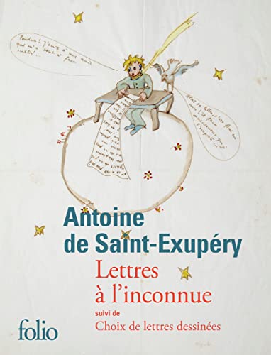 Saint-Exupéry, Antoine de - Lettres à l'inconnue. Choix de lettres dessinées : 1921-1943 - Preis vom 09.10.2026 07:28:09 h