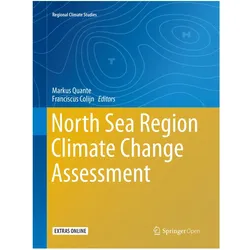 North Sea Region Climate Change Assessment, Fachbücher von Markus Quante, Franciscus Colijn