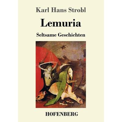 Lemuria, Taschenbuch von Karl Hans Strobl, Hofenberg, 978-3-7437-2397-9