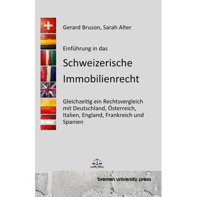 Einführung in das Schweizerische Immobilienrecht, Taschenbuch von Gerard Bruson,Sarah Alter, Bremen University Press, 978-3-690-35049-5