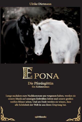 Ulrike Dietmann - Epona - Die Pferdegöttin: Ein Keltenroman - Preis vom 09.10.2026 07:28:09 h