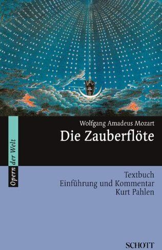 Mozart, Wolfgang A - Die Zauberflöte: Einführung und Kommentar. Textbuch/Libretto.: Textbuch. Einführung und Kommentar (Opern der Welt) - Preis vom 11.10.2026 15:43:13 h