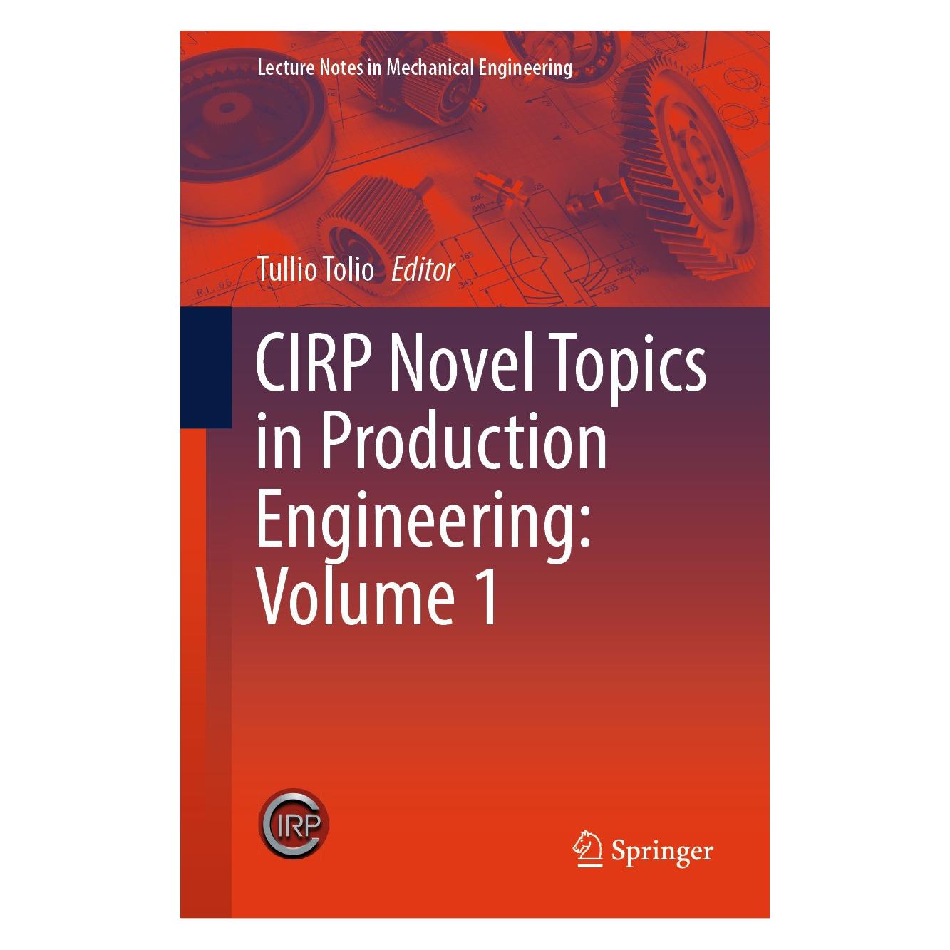 Springer CIRP Novel Topics in Production Enginee (Englisch, Hardcover, Tullio Tolio) (9783031540332)