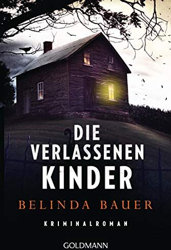 Belinda Bauer - Die verlassenen Kinder: Kriminalroman - Preis vom 10.10.2026 11:48:34 h