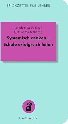 Diederika Forster - Systemisch denken - Schule erfolgreich leiten (Spickzettel für Lehrer) - Preis vom 10.10.2026 11:48:34 h