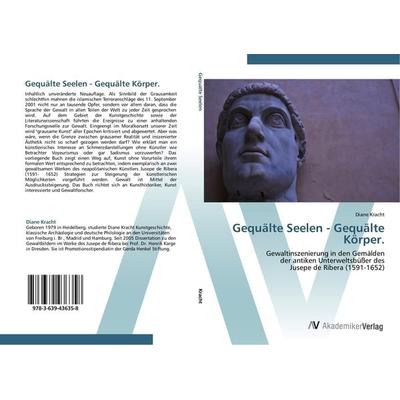 Gequälte Seelen - Gequälte Körper., Taschenbuch von Diane Kracht, AV Akademikerverlag