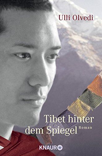 Ulli Olvedi - Tibet hinter dem Spiegel: Roman - Preis vom 11.10.2026 15:43:13 h