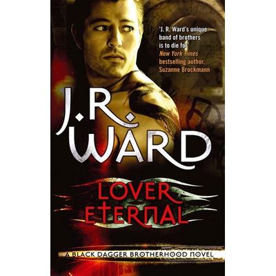 Lover Eternal, Taschenbuch von J. R. Ward, Little, Brown Books for Young Readers, 978-0-7499-5527-4