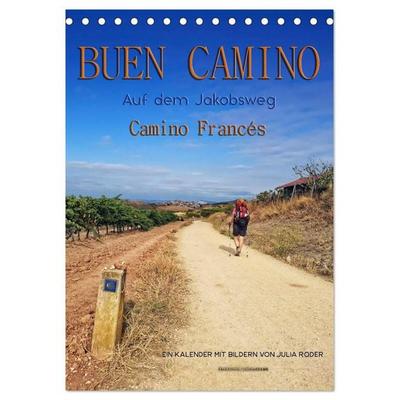 Buen Camino - Auf dem Jakobsweg - Camino Francés (Tischkalender 2026 DIN A5 hoch), CALVENDO Monatskalender