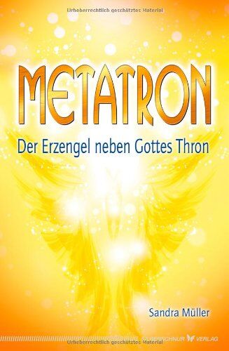 Sandra Müller - Metatron. Der Erzengel neben Gottes Thron - Preis vom 09.10.2026 07:28:09 h
