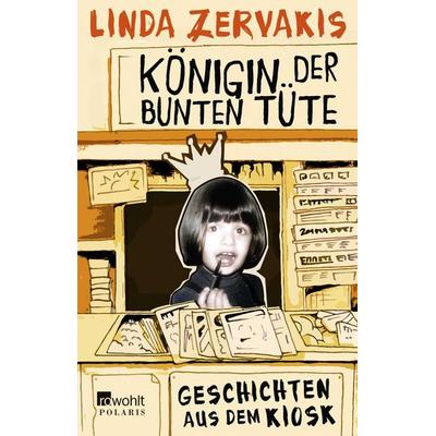 Königin der Bunten Tüte, Taschenbuch von Linda Zervakis, Rowohlt Taschenbuch