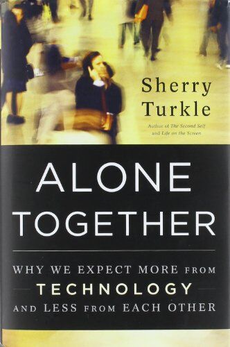 Sherry Turkle - Alone Together - Preis vom 09.10.2026 07:28:09 h