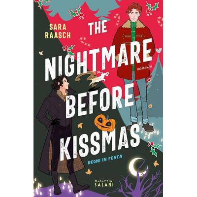 The nightmare before Kissmas. Regni in festa, Taschenbuch von Sara Raasch, Magazzini Salani