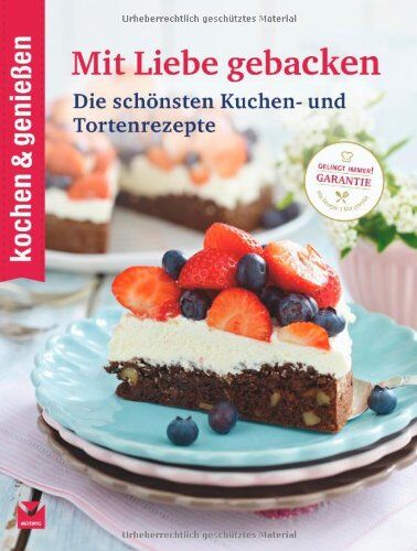 Kochen & Genießen - kochen & genießen Mit Liebe gebacken: Die schönsten Kuchen- und Tortenrezepte - Preis vom 09.10.2026 07:28:09 h