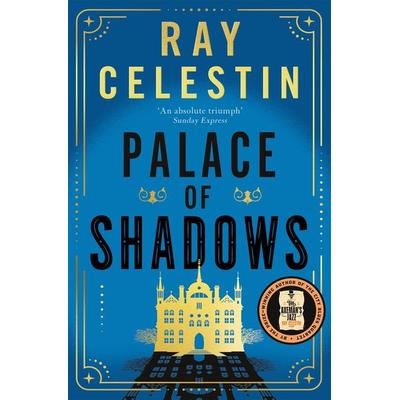 Palace of Shadows, Taschenbuch von Ray Celestin, Pan Macmillan, 978-1-03-501911-3