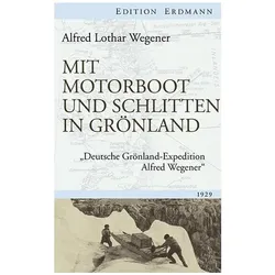 Mit Motorboot und Schlitten in Grönland, Reisebücher von Alfred Lothar Wegener