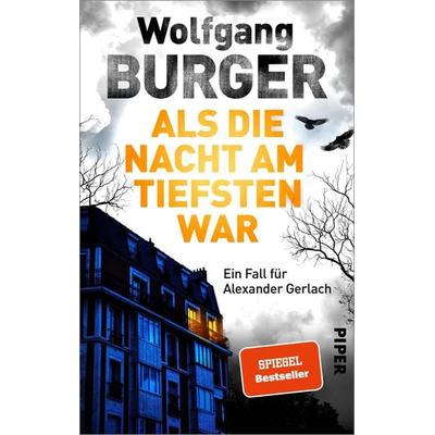 Als die Nacht am tiefsten war, Taschenbuch von Wolfgang Burger, Piper