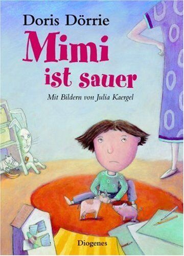 Doris Dörrie - Mimi ist sauer - Preis vom 01.10.2026 17:08:56 h