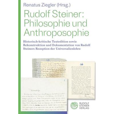 Philosophie und Anthroposophie, Gebundene Ausgabe von Renatus Ziegler, Rudolf Steiner, 978-3-7274-5341-0