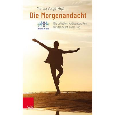 Die Morgenandacht, Gebundene Ausgabe von , Vandenhoeck + Ruprecht, 978-3-525-63062-4