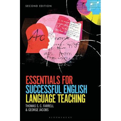 Essentials for Successful English Language Teaching, Taschenbuch von Thomas S. C. Farrell,George M. Jacobs, Bloomsbury Publishing, 978-1-350-09339-3