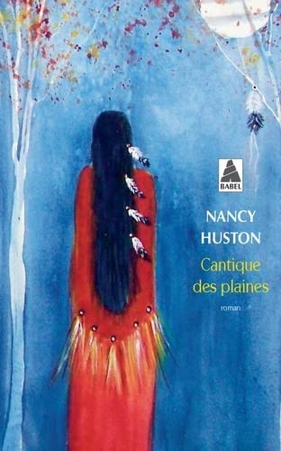 Nancy Huston - Cantique des plaines - Preis vom 12.10.2026 11:37:12 h
