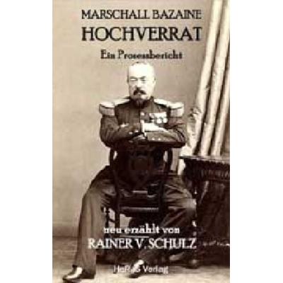 Marschall Bazaine, Taschenbuch von Rainer V. Schulz, HeRaS Verlag, 978-3-95914-143-7