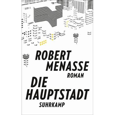 Die Hauptstadt, Taschenbuch von Robert Menasse, Suhrkamp