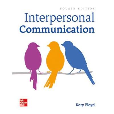 Loose Leaf for Interpersonal Communication, Sonstige von Kory Floyd, McGraw Hill LLC, 978-1-260-00707-7