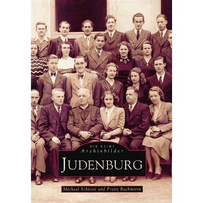 Judenburg, Taschenbuch von Stadtmuseum Judenburg Michael Georg Schiestl,Franz Bachmann, Sutton, 978-3-89702-208-9