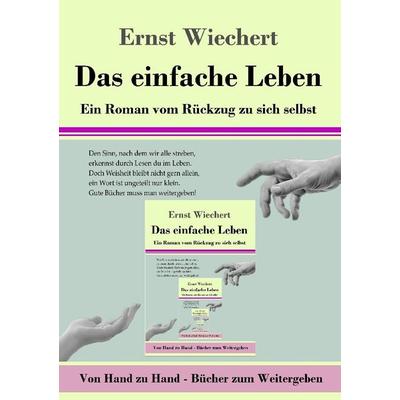 Das einfache Leben, Taschenbuch von Ernst Wiechert, Henricus - Edition Deutsche Klassik, 978-3-8478-5599-6