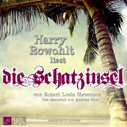 Stevenson, Robert Louis - Die Schatzinsel: Neu übersetzt von Andreas Nohl - Preis vom 10.10.2026 11:48:34 h