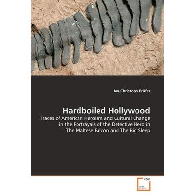 Prüfer, J: Hardboiled Hollywood, Taschenbuch von Jan-Christoph Prüfer, VDM, 978-3-8364-5048-5
