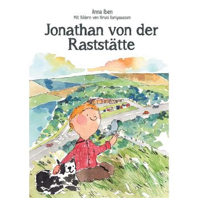Jonathan von der Raststätte, Gebundene Ausgabe von Anna Iben, BoD – Books on Demand, 978-3-7693-0273-8