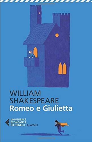 William Shakespeare - Romeo e Giulietta - Preis vom 16.10.2026 11:41:07 h